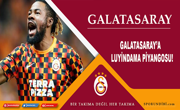 Galatasaray'a Luyindama piyangosu!