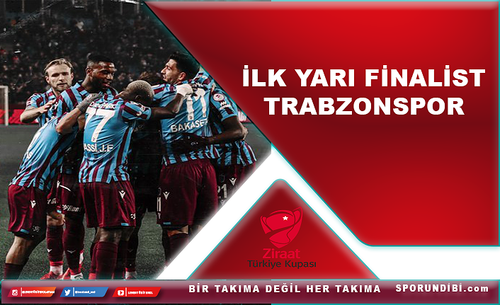 İlk yarı finalist Trabzonspor