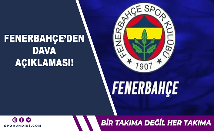 Fenerbahçe'den dava açıklaması!
