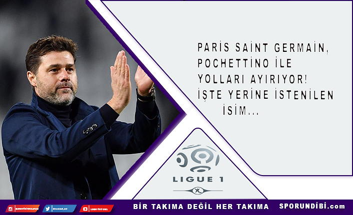 Paris Saint Germain, Pochettino ile yolları ayırıyor! İşte yerine istenlilen isim...