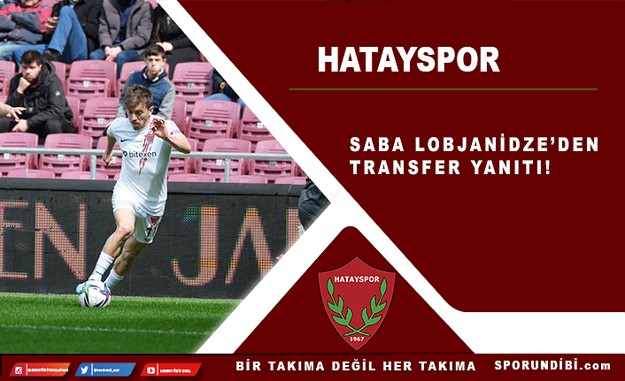 Saba Lobjanidze'den transfer yanıtı!