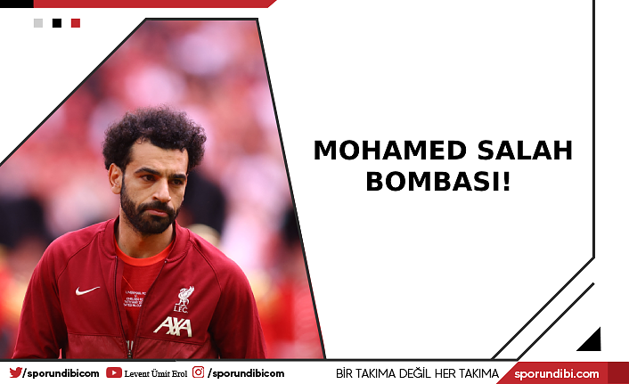 Mohamed Salah bombası!