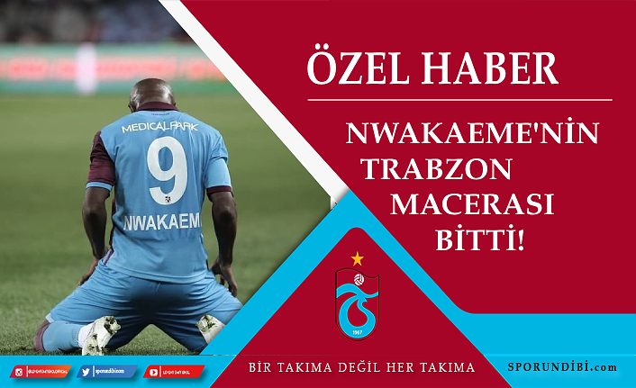 Nwakaeme'nin Trabzon macerası bitti! Beşiktaş ve Fenerbahçe...