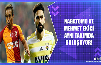 Nagatomo ve Mehmet Ekici aynı takımda buluşuyor!