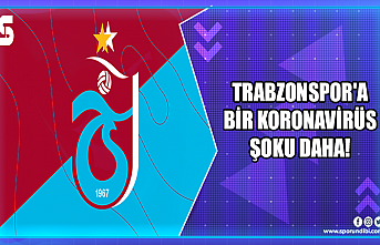 Trabzonspor'a bir koronavirüs şoku daha!