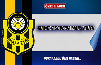Malatyaspor'da maaş krizi!
