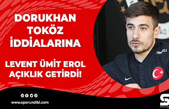 Dorukhan Toköz iddialarına LÜE açıklık getirdi!