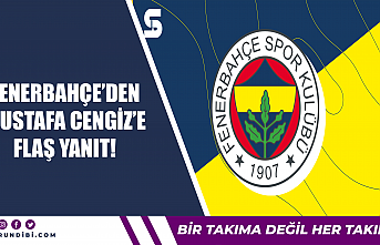 Fenerbahçe'den Mustafa Cengiz'e flaş yanıt!