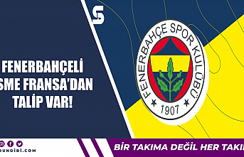 Fenerbahçeli isme Fransa'dan talip var!