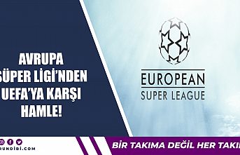 Avrupa Süper Ligi'nden UEFA'ya karşı...