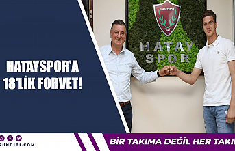 Hatayspor'a 18'lik forvet!