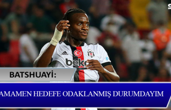 Batshuayi: Tamamen hedefe odaklanmış durumdayım