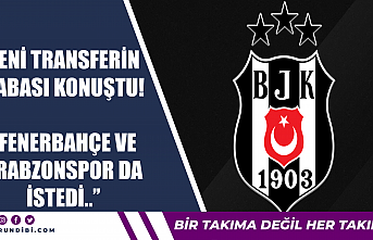 Yeni transferin babası konuştu! "Fenerbahçe...