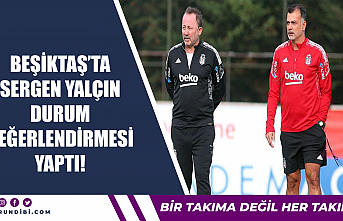 Beşiktaş'ta Sergen Yalçın durum değerlendirmesi yaptı!