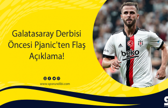 Galatasaray Derbisi Öncesi Pjanic'ten Flaş Açıklama!