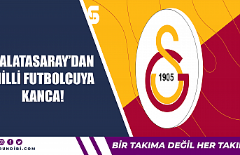 Galatasaray'dan Milli futbolcuya kanca!