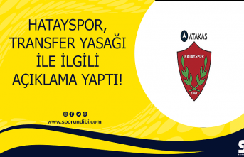 Hatayspor, transfer yasağı ile ilgili açıklama yaptı!