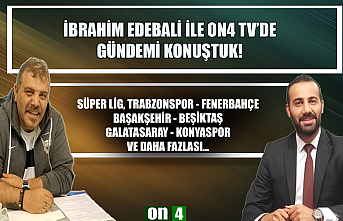 İbrahim Edebali ve Levent Ümit Erol, Süper Lig'i...