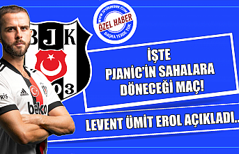 İşte Pjanic'in sahalara döneceği maç! Levent...