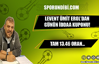 Levent Ümit Erol'dan Günün İddaa Kuponu!