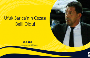 Ufuk Sarıca'nın Cezası Belli Oldu!