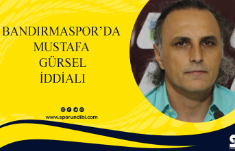 Bandırmaspor'da Mustafa Gürsel iddialı