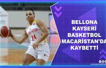 Bellona Kayseri Basketbol Macaristan'da kaybetti