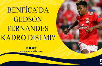 Benfica'da Gedson Fernandes kadro dışı mı?