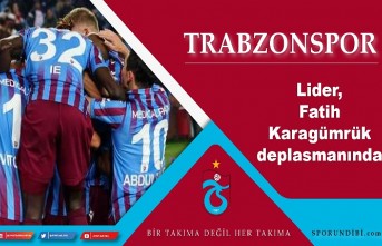 Trabzonspor, Fatih Karagümrük deplasmanında