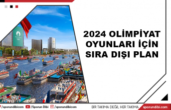 2024 Olimpiyat oyunları için sıra dışı plan