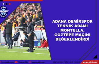 Adana Demirspor tekink adamı Montella, Göztepe maçını değerlendirdi