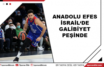 Anadolu Efes İsrail'de galibiyet peşinde