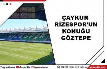 Çaykur Rizespor'un konuğu Göztepe