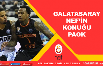 Galatasaray Nef'in konuğu PAOK