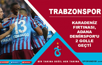 Karadeniz Fırtınası, Adana Demirspor'u 2 golle...
