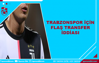 Trabzonspor için flaş transfer iddiası