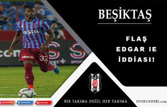 Beşiktaş için flaş Edgar le iddiası!