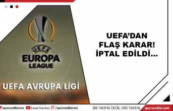 UEFA'dan flaş karar! İptal edildi...