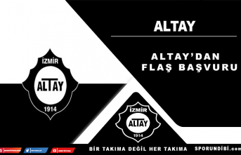 Altay'dan flaş başvuru