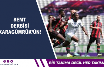 Semt derbisi Karagümrük'ün!