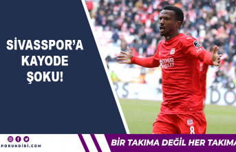 Sivasspor'a Kayode şoku!