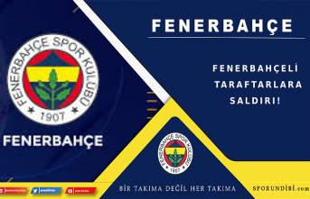 Fenerbahçeli taraftarlara saldırı!