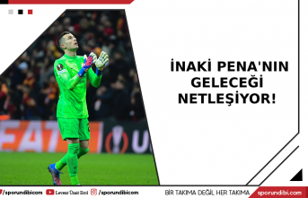 İnaki Pena'nın geleceği netleşiyor!