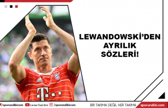 Lewandowski'den ayrılık sözleri!