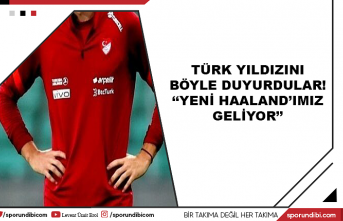 Türk yıldızını böyle duyurdular! ''Yeni Haaland'ımız geliyor''