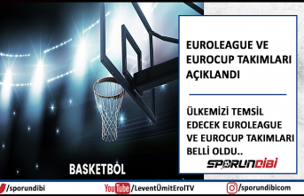 EuroLeague ve EuroCup takımları açıklandı!