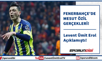 Fenerbahçe'de Mesut Özil gerçekleri!