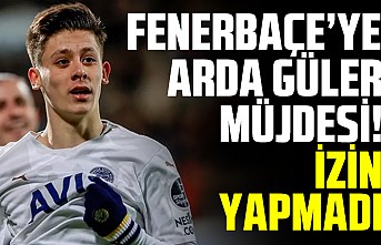 Fenerbahçe'ye Arda Güler müjdesi!