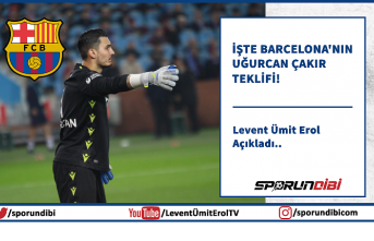 İşte Barcelona'nın Uğurcan Çakır teklifi!