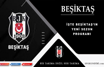 İşte Beşiktaş'ın yeni sezon programı